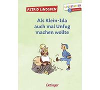 Als Klein-Ida auch mal Unfug machen wollte: Lesestarter. 3. Lesestufe