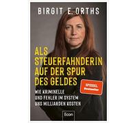 Als Steuerfahnderin auf der Spur des Geldes: Wi, Orths.