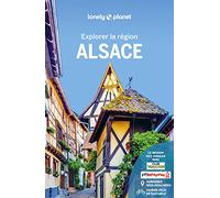 Lonely Planet – Alsace: Explore the Region – 4th edition