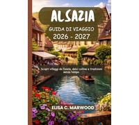 ALSAZIA Guida di viaggio 2026-2027
