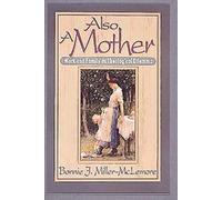 Also a Mother: Work and Family as Theological Dilemma