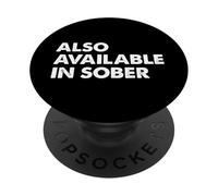 Also Available In Sober Funny Drunk Beer Alcohol Pun Humor PopSockets Adhesive PopGrip