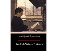 Also sprach Zarathustra: Ein Buch für Alle und Keinen