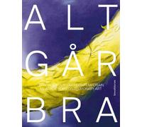 Alt Gar Bra : An Adage for Contemporary Art