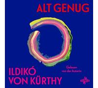 Alt genug: 5 CDs | Ein ehrliches und warmherziges Hörbuch über das Älterwerden - voller Erkenntnisse und Lebensklugheit