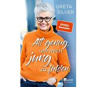 Alt genug, um mich jung zu fuhlen, Silver 9783499001178 Fast Free Shipping.