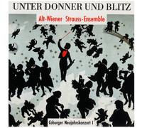 Alt-Wiener Strauss-Ensemble - Unter Donner Und Blitz