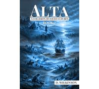 Alta: A Collision of Four Cultures - Book 2