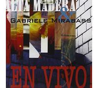 Alta Madera & Gabriele Mirabassi - En Vivo!