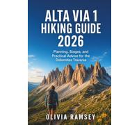 ALTA VIA 1 HIKING GUIDE 2026: Planning, Stages, and Practical Advice for the Dolomites Traverse