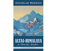 Altai-Himalaya: A Travel Diary