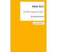 Altair SLC: The SAS Language Compiler