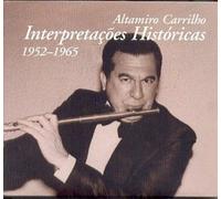 Altamiro Carrilho - Interpretacoes Historicas 1952-1965