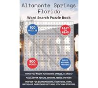 Altamonte Springs Florida Word Search Puzzle Book: Think you know Altamonte Springs, Florida? Puzzles for Adults, Seniors, Teens and Kids. Perfect for ... Christmas Gifts and Stocking Stuffers.