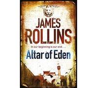 Altar of Eden by Rollins, James ( AUTHOR ) Oct-14-2010 Paperback
