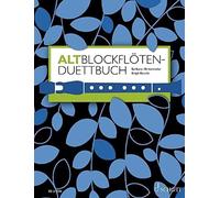 Altblockfloten-Duettbuch: 120 Duette aus acht J, Hintermeier, Baude.