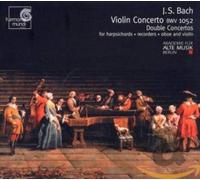 Bach: Violin Concerto BWV 1052; Double Concertos /AAM Berlin
