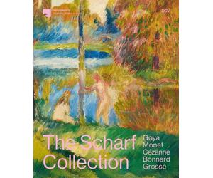 Alte Nationalgalerie und Kunstpalast The Scharf Collection. Goya - Mo (Hardback)