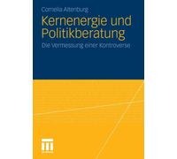 Altenburg - Kernenergie Und Politikberatung Die Vermessung Einer Kont - X555z