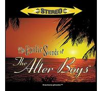 Alter Boys - The Exotic Sounds Of The...