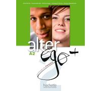 Alter Ego + 2 – Livre de l'élève + Parcours digital – CD-ROM A2 (Francais Langue Etrangere)