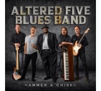 ALTERED FIVE BLUES BAND: HAMMER & CHISEL - LP vinyl BRAND NEW