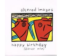 ALTERED IMAGES - ALTERED IMAGES - HAPPY BIRTHDAY 12in (DANCE MIX) [23230]