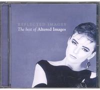 Altered Images - Reflected Images-Best of