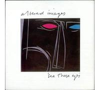Altered Images - See Those Eyes - P/s