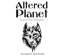 Altered Planet: Sojourn to the West: Metamorphosis