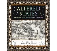 Altered States: Minds, Drugs and Culture (Wooden Books U.K.)