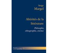 Altérité de la littérature: Philosophie, ethnographie, cinéma (HR.BEL AUJOURD')