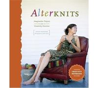 Alterknits: Imaginative Projects and Cool Creativity Excercises