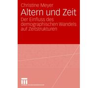 Altern und Zeit by Meyer, Christine New 9783531157948 Fast Free Shipping<-
