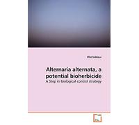 Alternaria alternata, a potential bioherbicide: A Step in biological control strategy