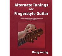 Alternate Tunings for Fingerstyle Guitar