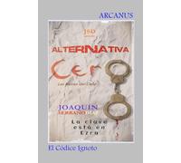 ALTERNATIVA Cer0: Las raíces del Cielo