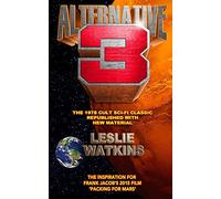 Alternative 3: The 1978 Cult SciFi Classic Republished with New Material