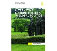 Alternative Accountabilities in Global Politics: The Scars of Violence (Interventions)