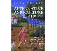 Alternative Agriculture – A History: From the Black Death to the Present Day