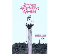 Alternative Anthem : Selected Poems