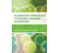 Alternative Approaches to Second Language Acquisition