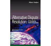 Alternative Dispute Resolution: A Developing World Perspective (Commonwealth Caribbean Law)