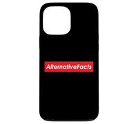 Alternative Facts Case for iPhone 13 Pro Max