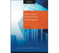 Alternative Investments : An Allocator's Approach