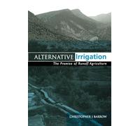 Alternative Irrigation: The Promise of Runoff Agriculture