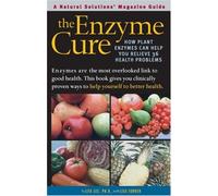 Alternative Medicine Guide: The Enzyme Cure (Alternative Medicine Guides)