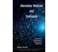 Alternative Medicines and Treatments