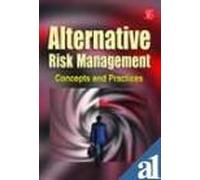 Alternative Risk Management - Concepts And Practices