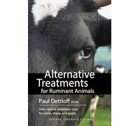 Alternative Treatments for Ruminant Animals: Safe, Natural Veterinary Care for Cattle, Sheep and Goats